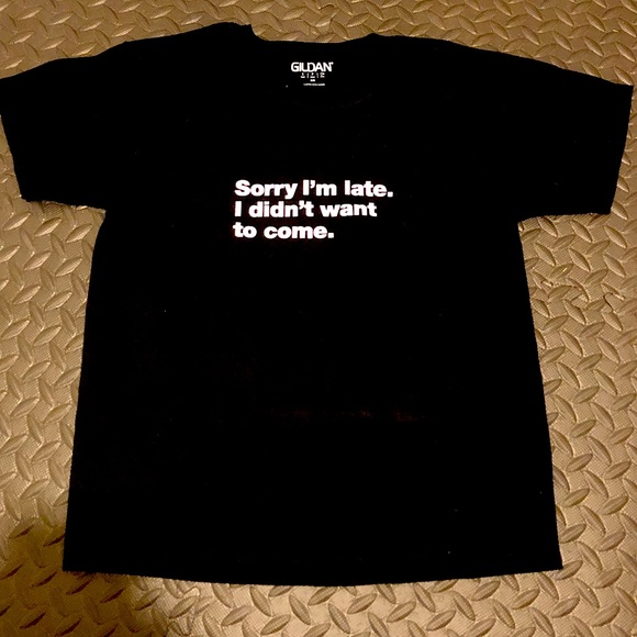 Other - Sorry I’m Late Tee